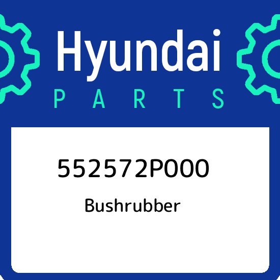 552572P000 Hyundai Bushrubber 552572P000, New Genuine OEM Part | eBay