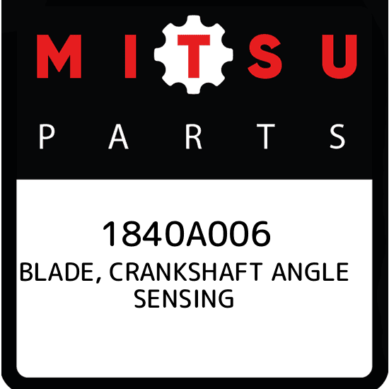 蓑 BLADE,CRANK ANGLE SENSING 1840A038 | Mitsubishi Parts | PartSouq