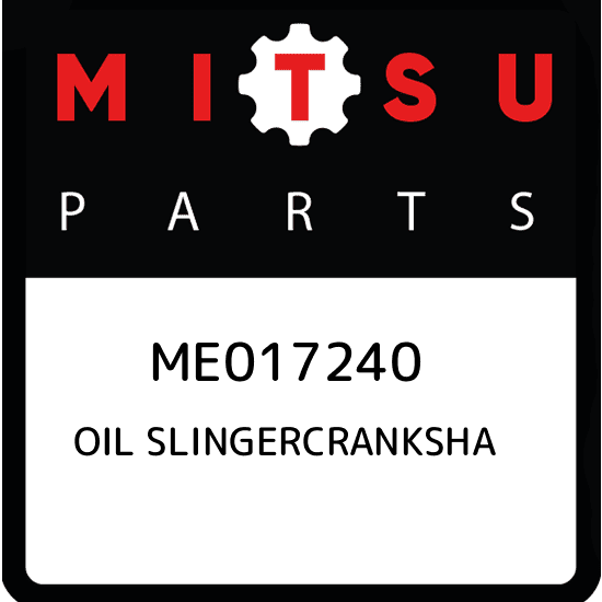ME017240 Mitsubishi Oil slingercranksha ME017240, New