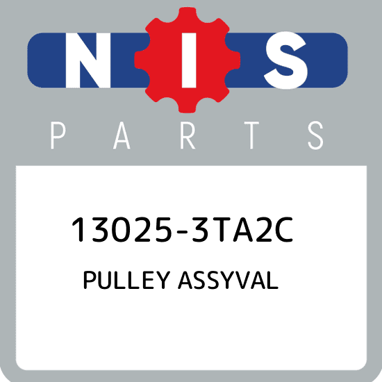 13025-3TA2C Nissan Pulley assyval 130253TA2C, New Genuine OEM Part