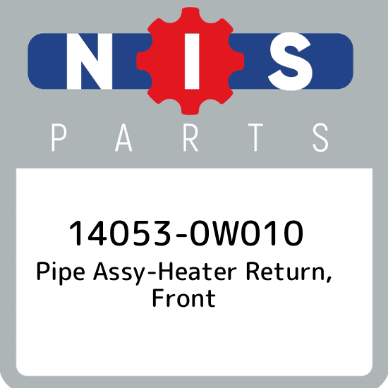 14053-0W010 Nissan Pipe assy-heater return, front 140530W010, New Genuine OEM Pa