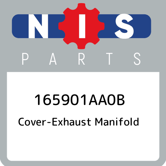 165901AA0B Nissan Cover-exhaust manifold 165901AA0B, New Genuine OEM Part