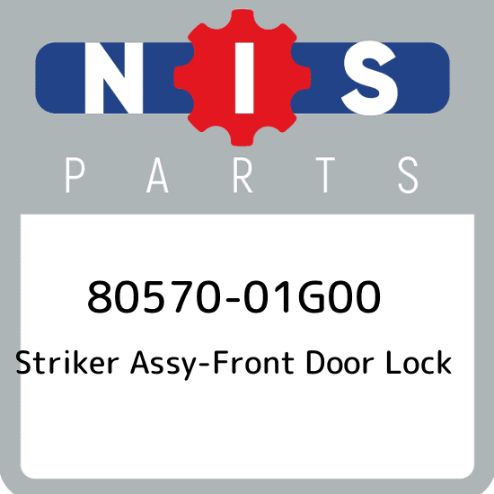 8057001G00 Genuine Nissan STRIKER ASSY-FRONT DOOR LOCK 80570-01G00