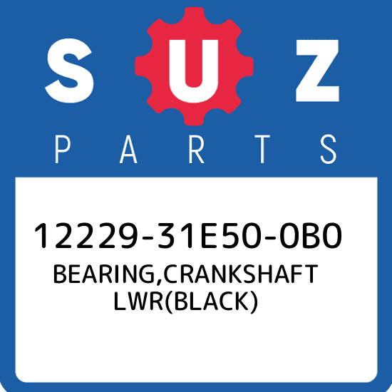 12229-31E50-0B0 Suzuki Bearing,crankshaft lwr(black) 1222931E500B0, New Genuine 