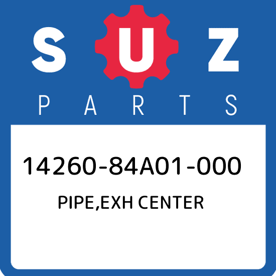 14260-84A01-000 Suzuki Pipe,exh center 1426084A01000, New Genuine OEM Part