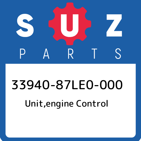 33940-87LE0-000 Suzuki Unit,engine control 3394087LE0000