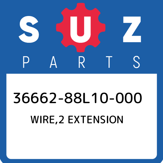 36662-88L10-000 Suzuki Wire,2 extension 3666288L10000, New Genuine