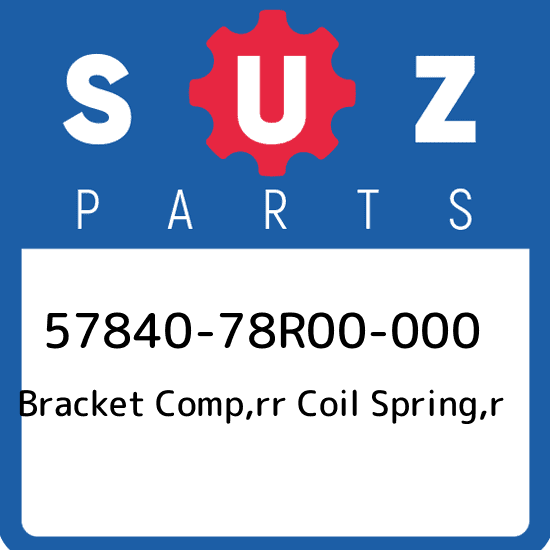 57840-78R00-000 Suzuki Bracket comp,rr coil spring,r 5784078R00000, New Genuine 