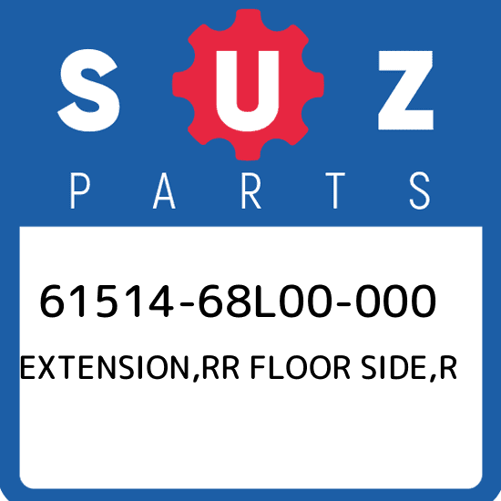 61514-68L00-000 Suzuki Extension,rr floor side,r 6151468L00000, New Genuine OEM 