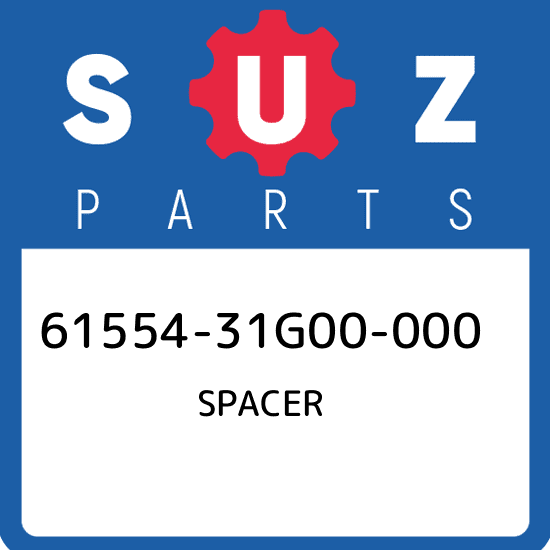 61554-31G00-000 Suzuki Spacer 6155431G00000, New Genuine OEM Part