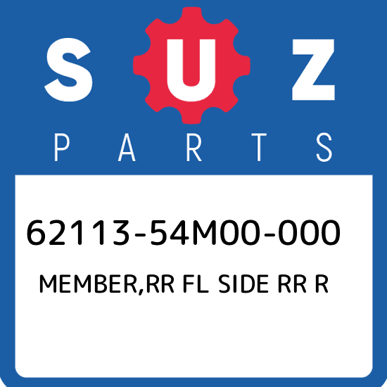 62113-54M00-000 Suzuki Member,rr fl side rr r 6211354M00000, New Genuine OEM Par