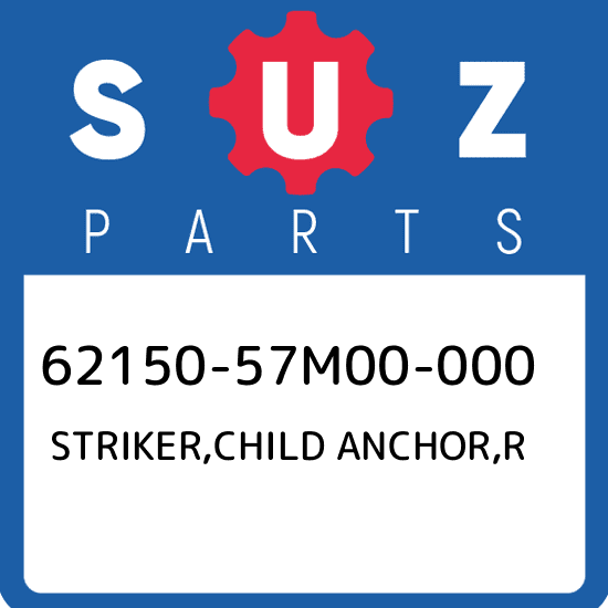 62150-57M00-000 Suzuki Striker,child anchor,r 6215057M00000, New Genuine OEM Par