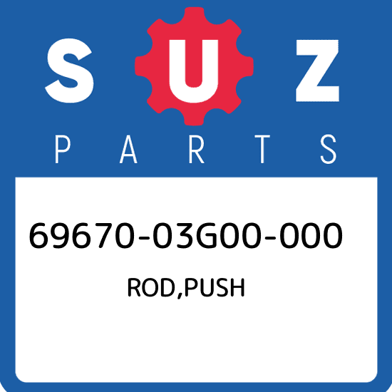 69670-03G00-000 Suzuki Rod,push 6967003G00000, New Genuine OEM Part