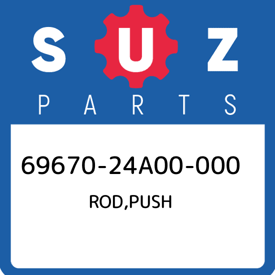 69670-24A00-000 Suzuki Rod,push 6967024A00000, New Genuine OEM Part