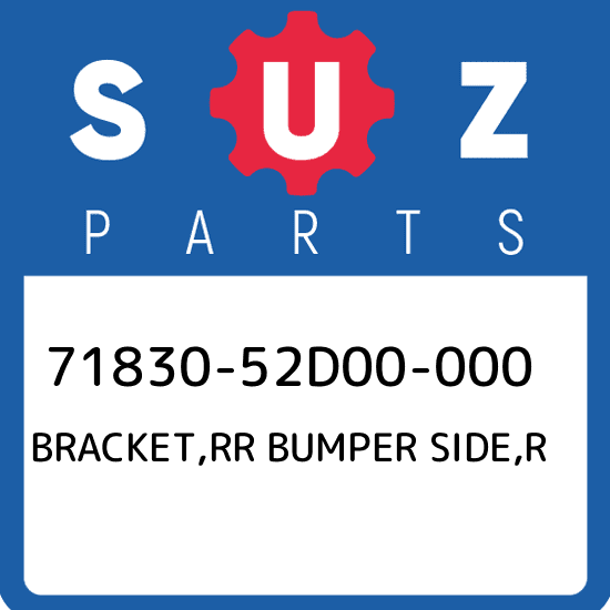 71830-52D00-000 Suzuki Bracket,rr bumper side,r 7183052D00000, New Genuine OEM P