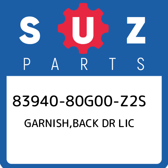 83940-80G00-Z2S Suzuki Garnish,back dr lic 8394080G00Z2S, New 