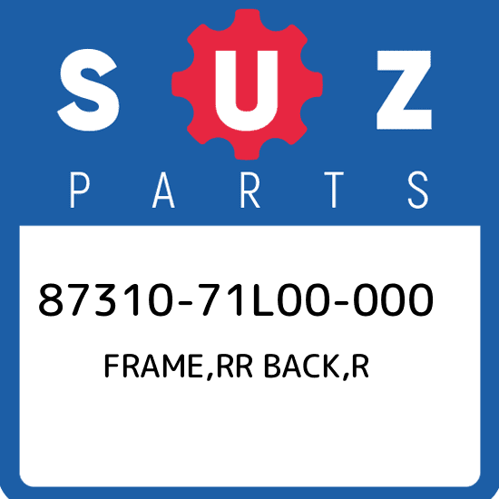 87310-71L00-000 Suzuki Frame,rr back,r 8731071L00000, New Genuine OEM Part