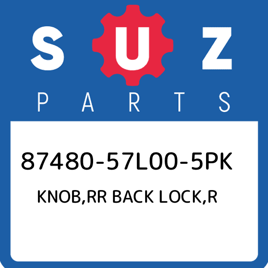 87480-57L00-5PK Suzuki Knob,rr back lock,r 8748057L005PK, New Genuine OEM Part