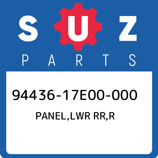 94436-17E00-000 Suzuki Panel,lwr rr,r 9443617E00000, New Genuine OEM Part