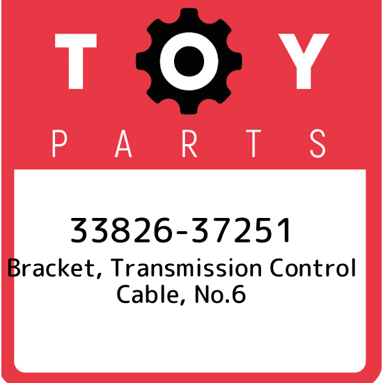 33826-37251 Toyota Bracket, transmission control cable, no.6 3382637251, New Gen