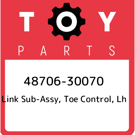 48706-30070 Toyota Link sub-assy, toe control, lh 4870630070, New Genuine OEM Pa