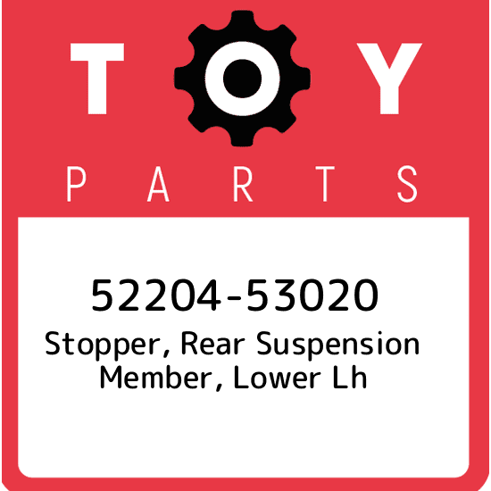 52204-53020 Toyota Stopper, rear suspension member, lower lh