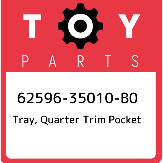 62596-35010-B0 Toyota Tray, quarter trim pocket 6259635010B0, New Genuine OEM Pa