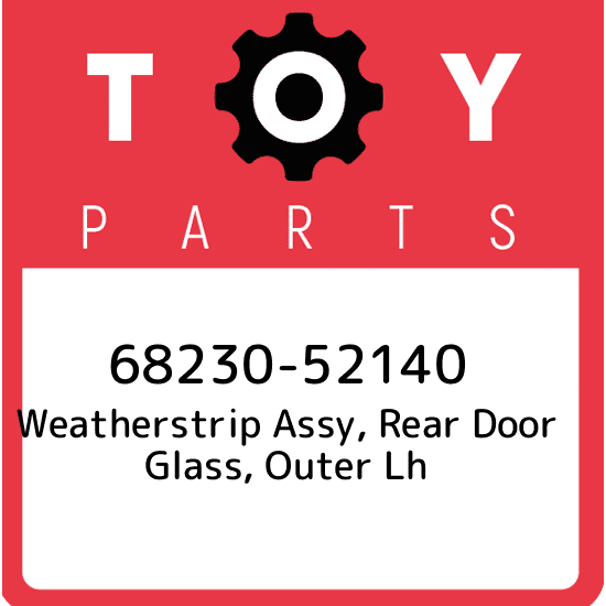 TOYOTA Genuine 68230-52140 Door Glass Weatherstrip Assembly 