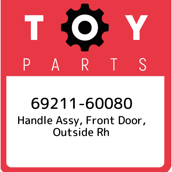 69211-60080 Toyota Handle assy, front door, outside rh 6921160080, New Genuine O