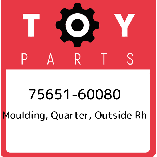 75651-60080 Toyota OEM Genuine MOULDING QUARTER OUTSIDE RH