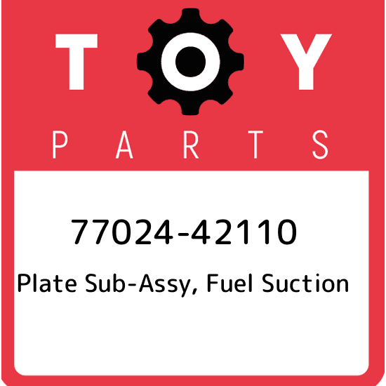 77024-42110 Toyota Plate sub-assy, fuel suction 7702442110, New Genuine OEM Part