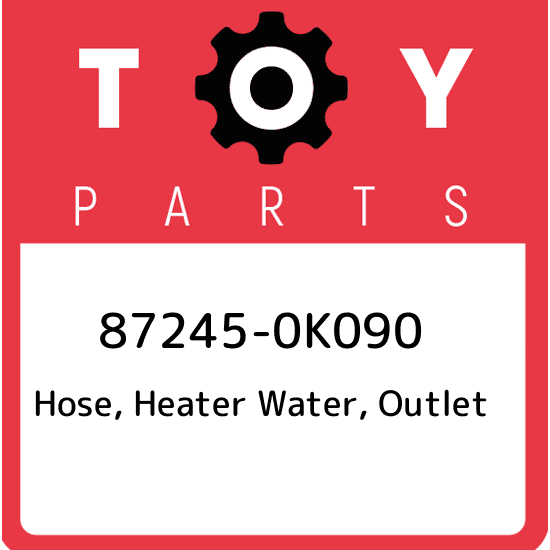 872450K300 Genuine Toyota HOSE HEATER WATER INLET 87245-0K300