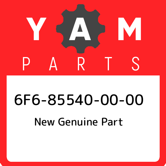 6F6-85540-00-00 Yamaha New genuine part 6F6855400000, New Genuine OEM Part