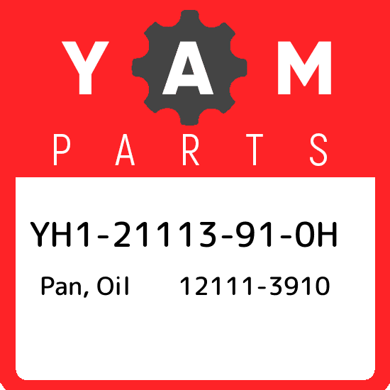 YH1-21113-91-0H Yamaha Pan, oil 12111-3910 YH121113910H, New Genuine OEM Part