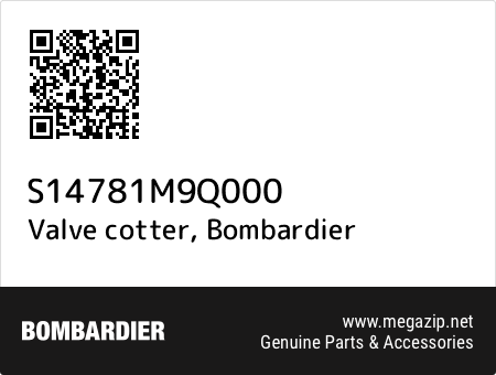 Valve cotter, Bombardier S14781M9Q000 oem parts Valve cotter, Bombardier S14781M9Q000 oem parts