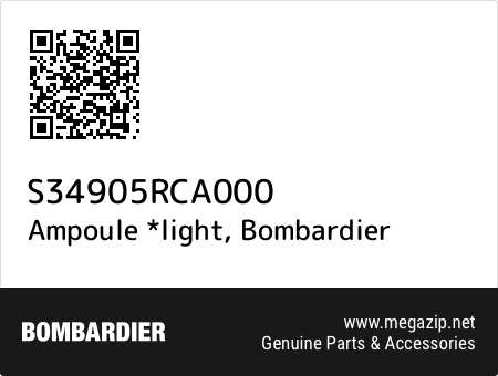 Ampoule *light, Bombardier S34905RCA000 oem parts Ampoule *light, Bombardier S34905RCA000 oem parts