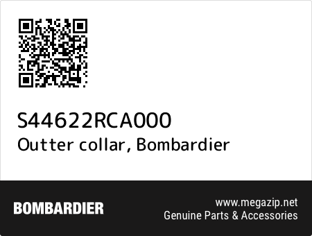 Outter collar, Bombardier S44622RCA000 oem parts Outter collar, Bombardier S44622RCA000 oem parts