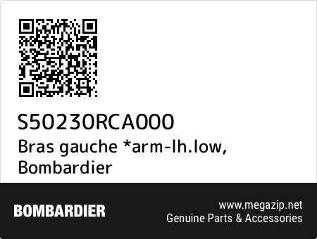 Bras gauche *arm-lh.low, Bombardier S50230RCA000 oem parts Bras gauche *arm-lh.low, Bombardier S50230RCA000 oem parts