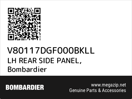 LH REAR SIDE PANEL, Bombardier V80117DGF000BKLL oem parts LH REAR SIDE PANEL, Bombardier V80117DGF000BKLL oem parts