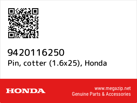 Pin, cotter (1.6x25), Honda 9420116250 oem parts Pin, cotter (1.6x25), Honda 9420116250 oem parts