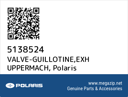 VALVE-GUILLOTINE,EXH UPPERMACH, Polaris 5138524 oem parts VALVE-GUILLOTINE,EXH UPPERMACH, Polaris 5138524 oem parts