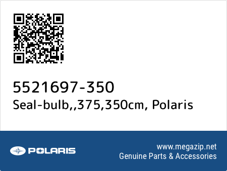 Seal-bulb,,375,350cm, Polaris 5521697-350 oem parts Seal-bulb,,375,350cm, Polaris 5521697-350 oem parts