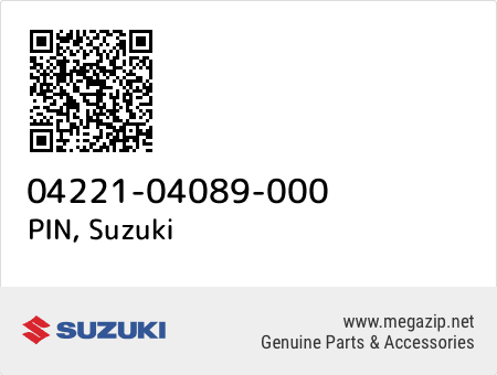 PIN, Suzuki 04221-04089-000 oem parts PIN, Suzuki 04221-04089-000 oem parts