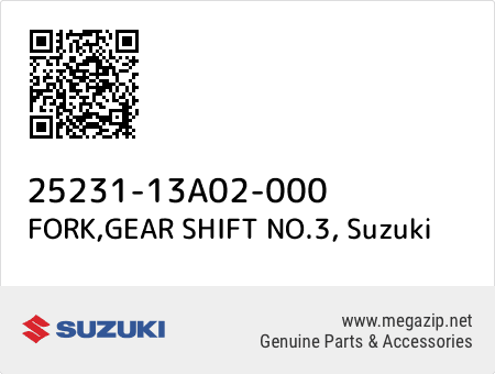 FORK,GEAR SHIFT NO.3, Suzuki 25231-13A02-000 oem parts FORK,GEAR SHIFT NO.3, Suzuki 25231-13A02-000 oem parts