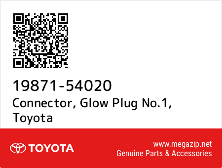 1987154020 Genuine Toyota CONNECTOR GLOW PLUG NO.1 19871-54020