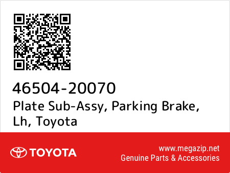 PARKING BRAKE 4650420070 Genuine Toyota PLATE SUB-ASSY LH 46504-20070