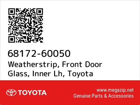 FRONT DOOR GLASS 6817260050 Genuine Toyota WEATHERSTRIP INNER LH 68172-60050