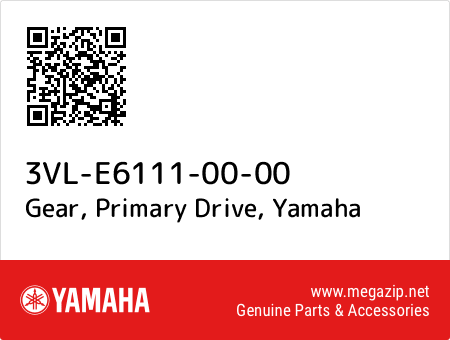 Gear, Primary Drive, Yamaha 3VL-E6111-00-00 oem parts Gear, Primary Drive, Yamaha 3VL-E6111-00-00 oem parts