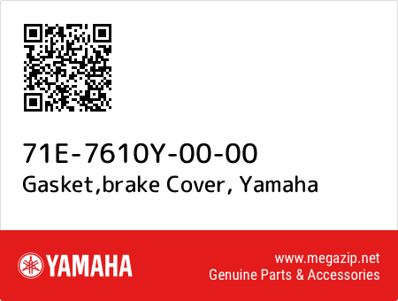 Gasket,brake Cover, Yamaha 71E-7610Y-00-00 oem parts Gasket,brake Cover, Yamaha 71E-7610Y-00-00 oem parts