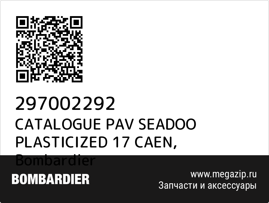 

CATALOGUE PAV SEADOO PLASTICIZED 17 CAEN Bombardier 297002292